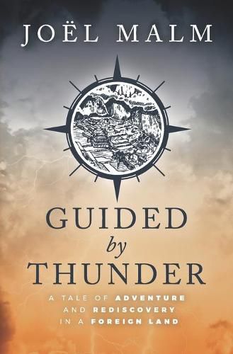 Cover image for Guided by Thunder: A Tale of Adventure and Rediscovery in a Foreign Land