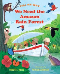 Cover image for We Need the Amazon Rain Forest