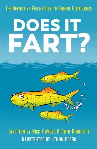 Cover image for Does It Fart?: The Definitive Field Guide to Animal Flatulence