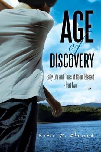 Cover image for Age of Discovery: Early Life and Times of Robin Blessed - Part Two