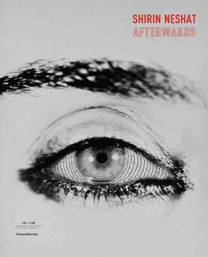 Shirin Neshat: Afterwards