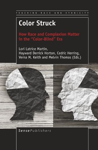 Cover image for Color Struck: How Race and Complexion Matter in the   Color-Blind   Era