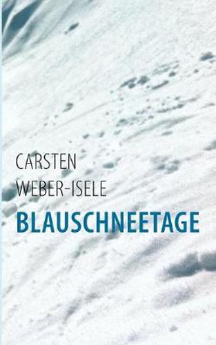 Cover image for Blauschneetage