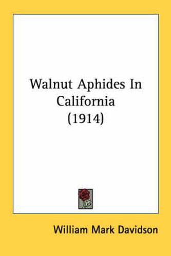 Walnut Aphides in California (1914)