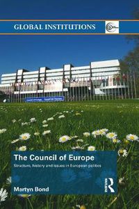 Cover image for The Council of Europe: Structure, History and Issues in European Politics