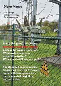 Cover image for Recognizing and questioning fake news and fake videos against the energy transition. What makes people so susceptible to this? What can we still use as a guide?