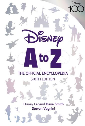 Cover image for Disney A to Z: The Official Encyclopedia, Sixth Edition