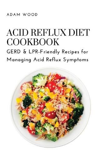 Cover image for Acid Reflux Diet Cookbook