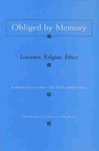 Cover image for Obliged By Memory: Literature, Religion, Ethics