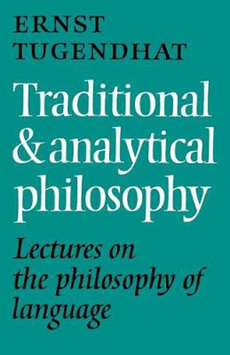 Traditional and Analytical Philosophy: Lectures on the Philosophy of Language