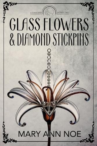 Cover image for Glass Flowers and Diamond Stickpins