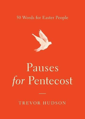 Cover image for Pauses for Pentecost: 50 Words for Easter People