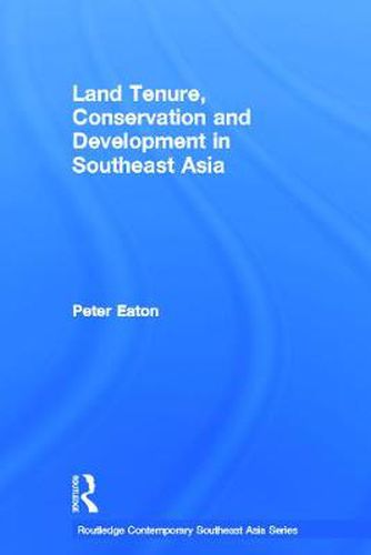 Cover image for Land Tenure, Conservation and Development in Southeast Asia