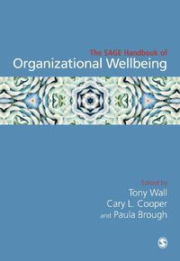 Cover image for The SAGE Handbook of Organizational Wellbeing