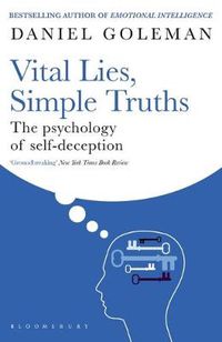Cover image for Vital Lies, Simple Truths: The Psychology of Self-deception