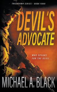 Cover image for Devil's Advocate: A Steve Wolf Military Thriller