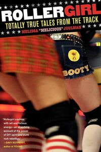 Cover image for Rollergirl: Totally True Tales from the Track