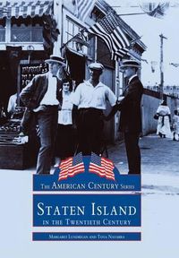 Cover image for Staten Island in the Twentieth Century