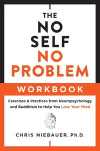 Cover image for The No Self, No Problem Workbook