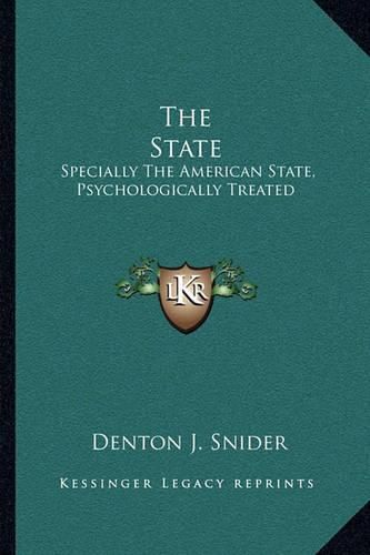 The State: Specially the American State, Psychologically Treated