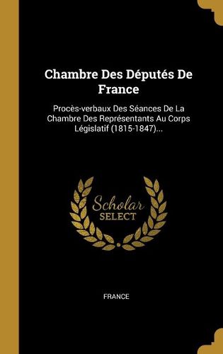 Cover image for Chambre Des Deputes De France