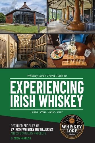 Cover image for Whiskey Lore's Travel Guide to Experiencing Irish Whiskey