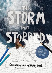 Cover image for The Storm that Stopped Colouring & Activity Book: Colouring, puzzles, mazes and more