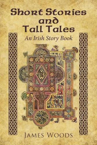 Cover image for Short Stories and Tall Tales: An Irish Story Book