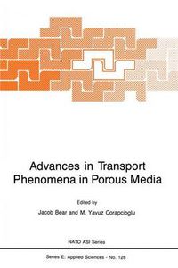 Cover image for Advances in Transport Phenomena in Porous Media