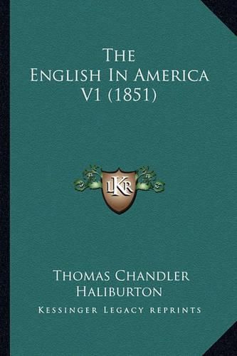 The English in America V1 (1851) the English in America V1 (1851)