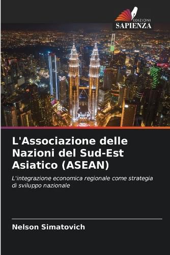 Cover image for L'Associazione delle Nazioni del Sud-Est Asiatico (ASEAN)