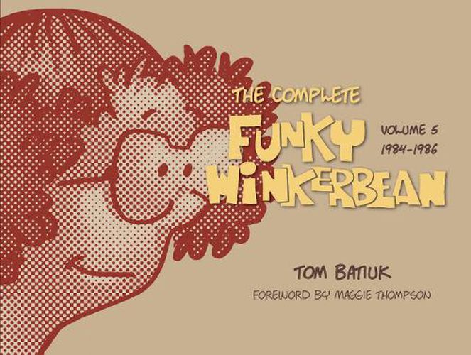 Cover image for The Complete Funky Winkerbean, Volume 5, 1984-1986