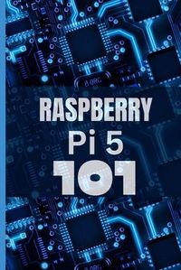 Cover image for Raspberry Pi 5 101