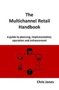 Cover image for The Multichannel Retail Handbook