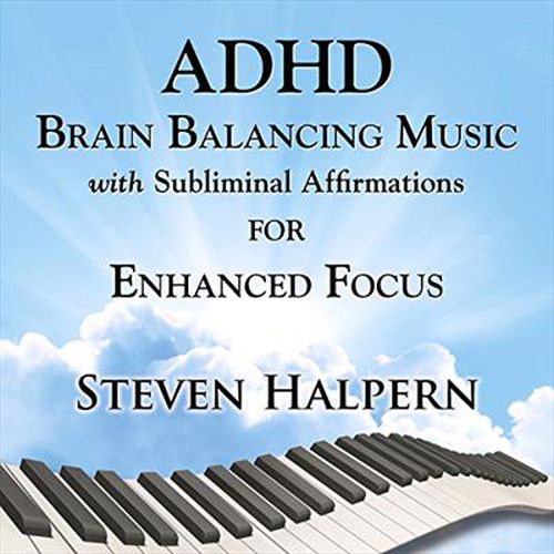 Adhd Brain Balancing Music With Subliminal Affirmations
