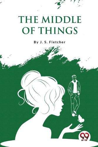 Cover image for The Middle of Things