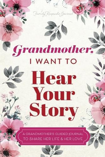 Cover image for Grandmother, I Want to Hear Your Story