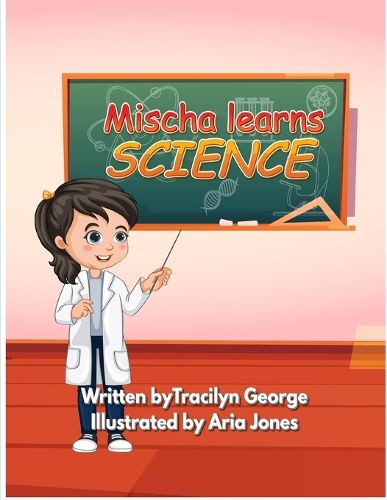 Mischa Learns Science