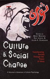 Cover image for Culture and Social Change: Transforming Society through the Power of Ideas