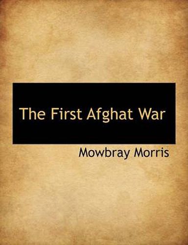 Cover image for The First Afghat War