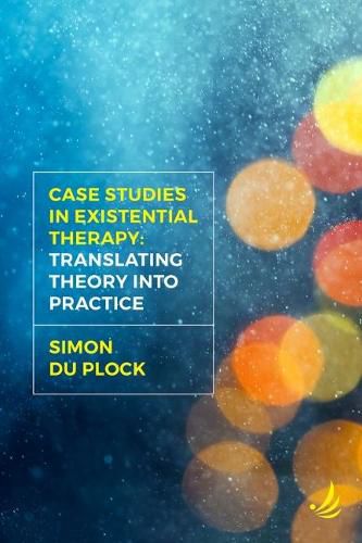 Cover image for Case Studies in Existential Therapy: Translating Theory Into Practice