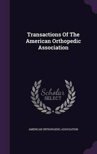 Cover image for Transactions of the American Orthopedic Association