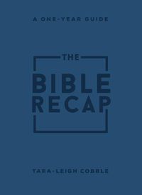 Cover image for The Bible Recap - A One-Year Guide to Reading and Understanding the Entire Bible, Personal Size Imitation Leather