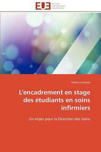 Cover image for L'Encadrement En Stage Des Tudiants En Soins Infirmiers