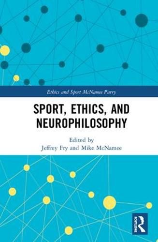 Cover image for Sport, Ethics, and Neurophilosophy