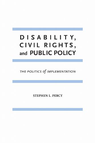 Cover image for Disability, Civil Rights, and Public Policy: The Politics of Implementation