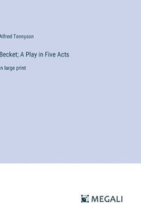 Cover image for Becket; A Play in Five Acts