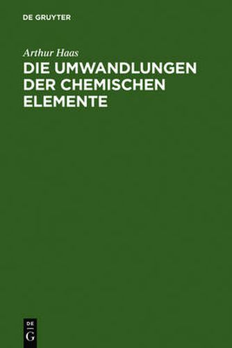 Cover image for Die Umwandlungen der chemischen Elemente
