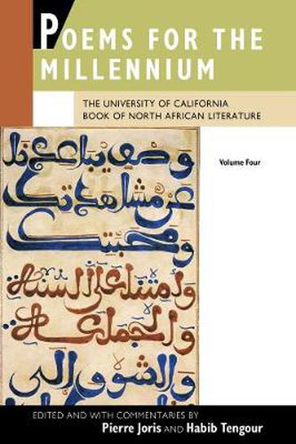 Cover image for Poems for the Millennium, Volume Four: The University of California Book of North African Literature