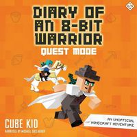 Cover image for Diary of an 8-Bit Warrior: Quest Mode